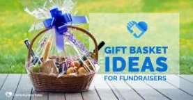 Gift basket ideas for fundraisers